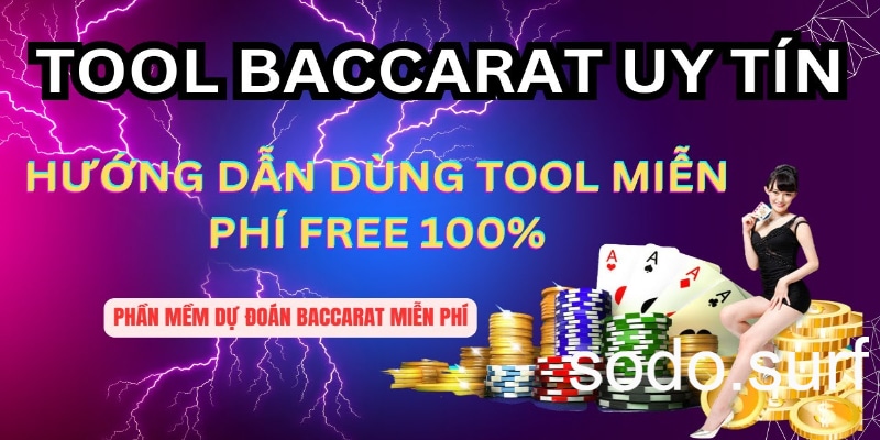 Các tool Baccarat mang lại những lợi ích gì cho người chơi?